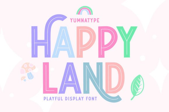 Happy Land: A Display Font That Makes Your Headlines Stick